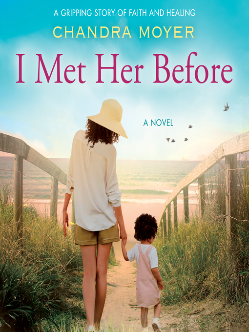 Title details for I Met Her Before by Chandra Moyer - Available